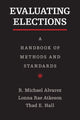 Book cover of: Evaluating Elections. By: R. Michael Alvarez