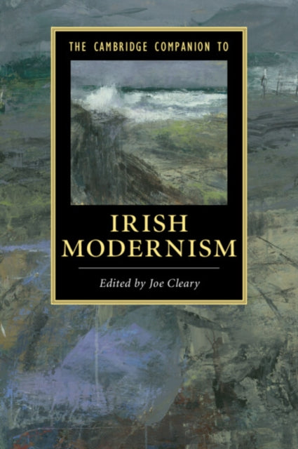 Book cover of: Cambridge Companion to Irish Modernism. By: Joe Cleary