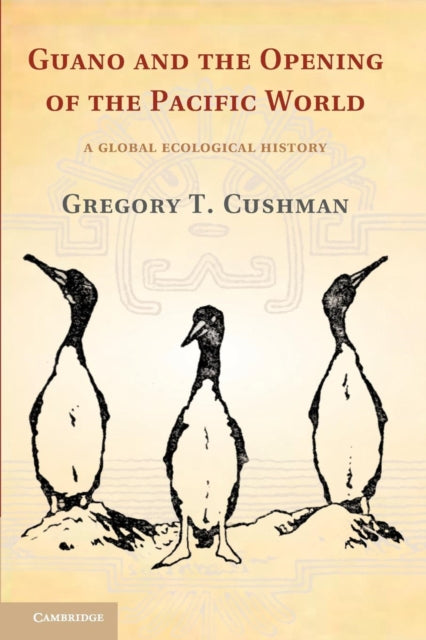 Book cover of: Guano and the Opening of the Pacific World