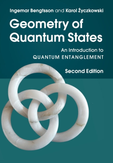 Book cover of: Geometry of Quantum States. By: Ingemar Bengtsson