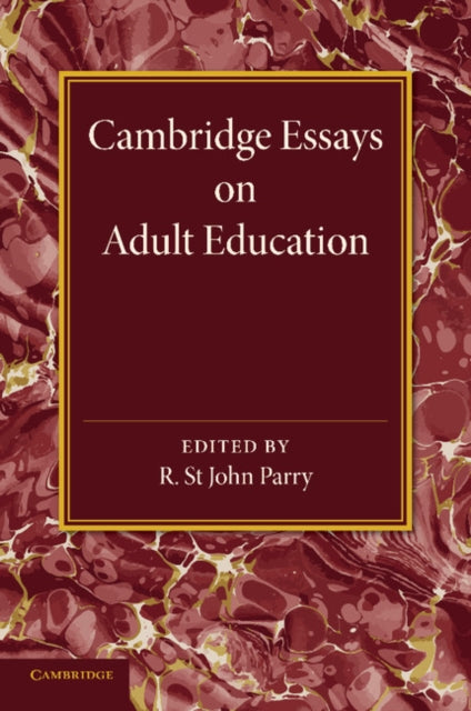 Book cover of: Cambridge Essays on Adult Education. By: R. St John Parry