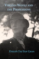 Book cover of: Virginia Woolf and the Professions. By: Evelyn Tsz Yan Chan