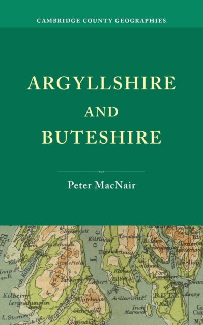 Book cover of: Argyllshire and Buteshire. By: Peter MacNair