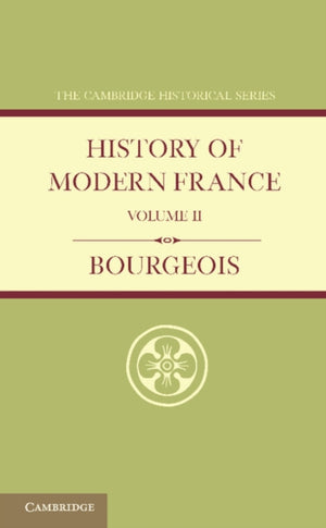 History of Modern France: Volume 2, 1852–1913