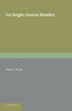 Book cover of: Anglo-Saxon Reader. By: Alfred J. Wyatt
