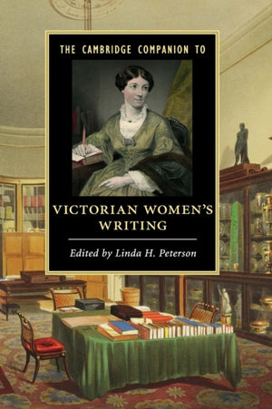 Cambridge Companion to Victorian Women's Writing