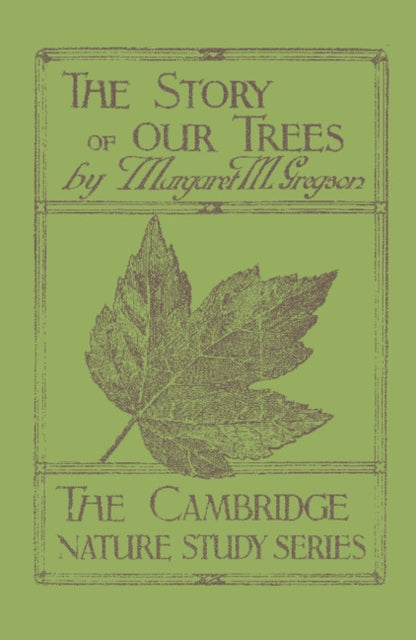 Book cover of: Story of our Trees. By: Margaret M. Gregson