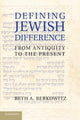 Book cover of: Defining Jewish Difference. By: Beth A. Berkowitz