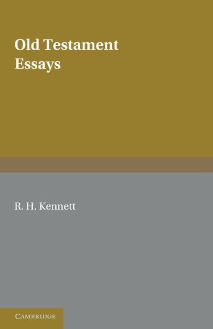 Book cover of: Old Testament Essays. By: R. H. Kennett