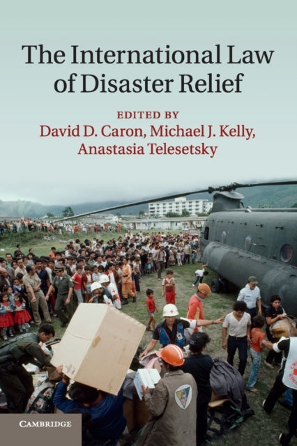 Book cover of: International Law of Disaster Relief. By: David Caron