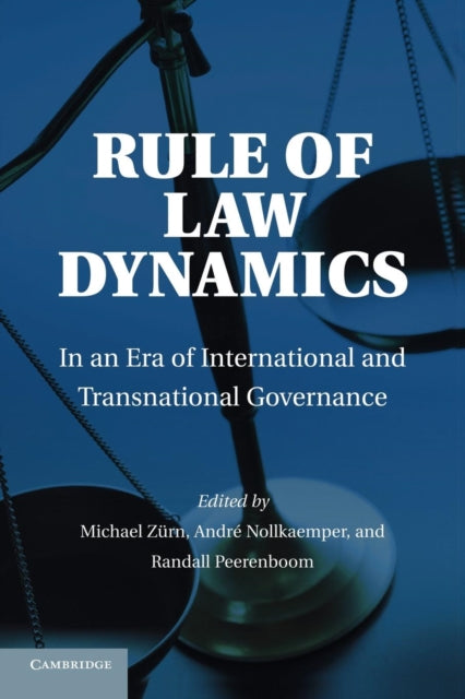 Book cover of: Rule of Law Dynamics. By: Michael Zurn