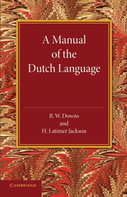Book cover of: Manual of the Dutch Language. By: B. W. Downs