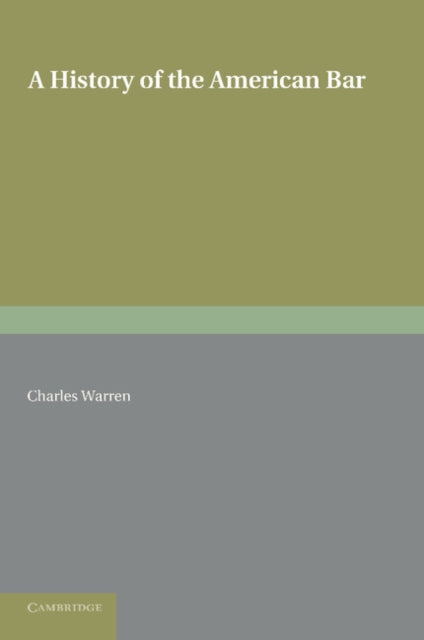 Book cover of: History of the American Bar. By: Warren, Charles