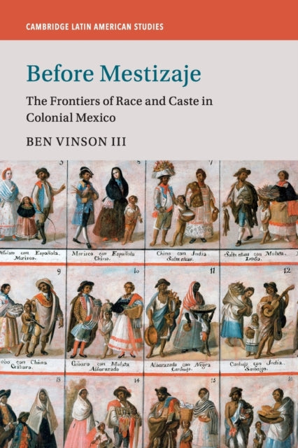 Book cover of: Before Mestizaje. By: Vinson, Ben III
