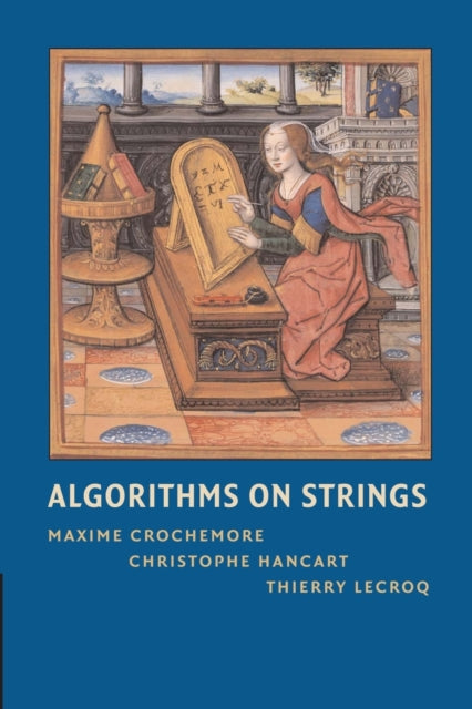 Book cover of: Algorithms on Strings. By: Maxime Crochemore
