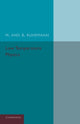 Book cover of: Low Temperature Physics. By: M. Ruhemann
