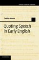 Book cover of: Quoting Speech in Early English. By: Colette Moore