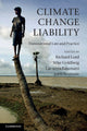 Book cover of: Climate Change Liability. By: Richard Lord