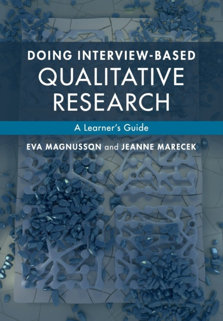 Book cover of: Doing Interview-based Qualitative Research. By: Eva Magnusson