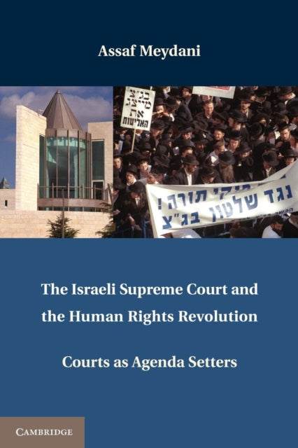 Book cover of: Israeli Supreme Court and the Human Rights Revolution. By: Assaf Meydani