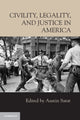 Book cover of: Civility, Legality, and Justice in America. By: Austin Sarat