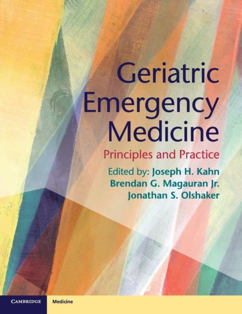 Book cover of: Geriatric Emergency Medicine. By: Joseph H. Kahn