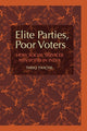 Book cover of: Elite Parties, Poor Voters. By: Tariq Thachil