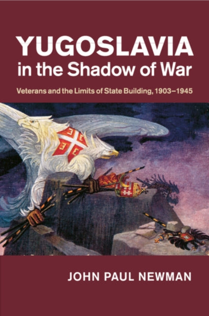 Book cover of: Yugoslavia in the Shadow of War. By: John Newman