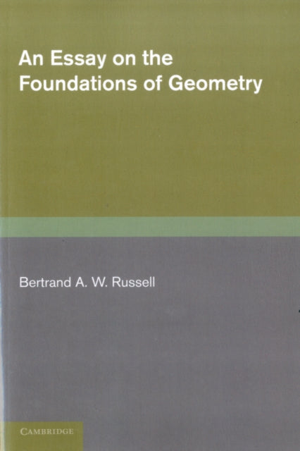 An Essay on the Foundations of Geometry