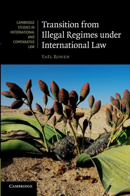 Book cover of: Transition from Illegal Regimes under International Law. By: Yaël Ronen