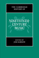 Book cover of: Cambridge History of Nineteenth-Century Music. By: Jim Samson
