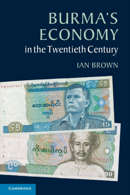 Book cover of: Burma's Economy in the Twentieth Century