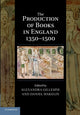 Book cover of: Production of Books in England 1350–1500. By: Alexandra Gillespie