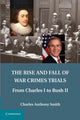 Book cover of: Rise and Fall of War Crimes Trials. By: Charles Anthony Smith