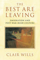 Book cover of: Best Are Leaving. By: Clair Wills
