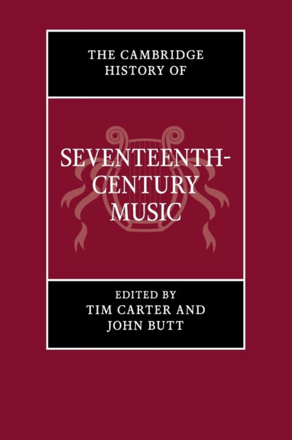 Book cover of: Cambridge History of Seventeenth-Century Music