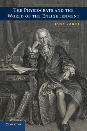 Physiocrats and the World of the Enlightenment