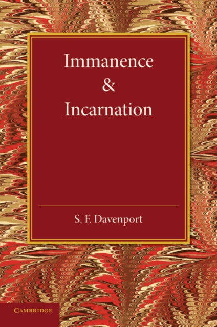 Book cover of: Immanence and Incarnation. By: S. F. Davenport