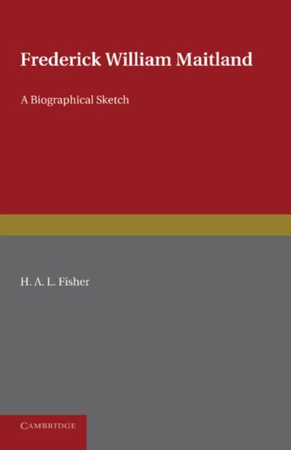 Book cover of: Frederick William Maitland. By: H. A. L. Fisher