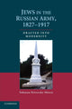 Book cover of: Jews in the Russian Army, 1827–1917. By: Yohanan Petrovsky-Shtern