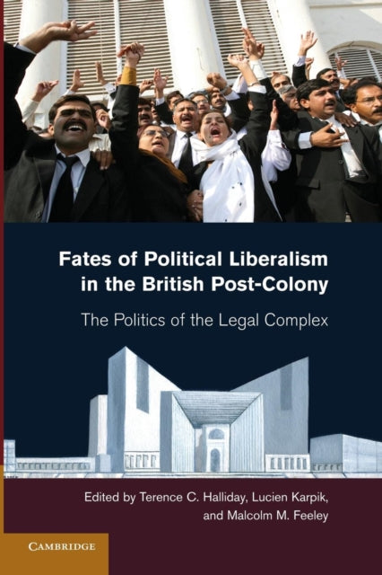 Book cover of: Fates of Political Liberalism in the British Post-Colony. By: Terence C. Halliday