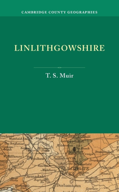 Book cover of: Linlithgowshire. By: T. S. Muir