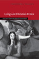 Book cover of: Lying and Christian Ethics. By: Christopher O Tollefsen