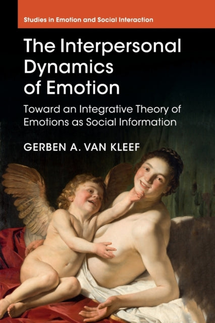 Book cover of: Interpersonal Dynamics of Emotion. By: Gerben A. van Kleef