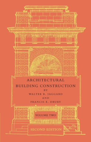 Architectural Building Construction: Volume 2