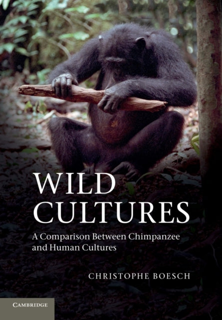 Book cover of: Wild Cultures. By: Christophe Boesch
