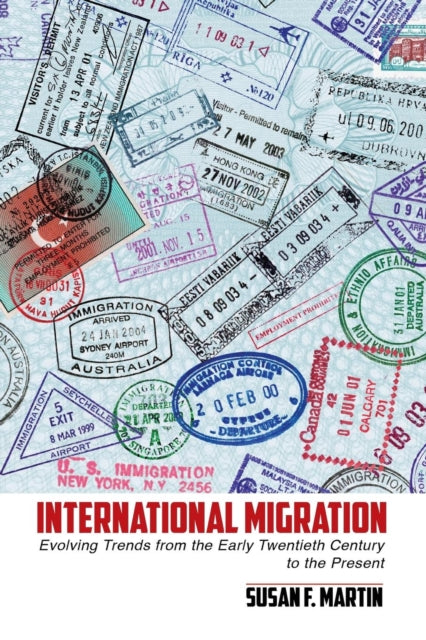 Book cover of: International Migration. By: Susan F. Martin