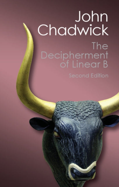 Book cover of: Decipherment of Linear B. By: John Chadwick
