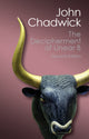 Book cover of: Decipherment of Linear B. By: John Chadwick