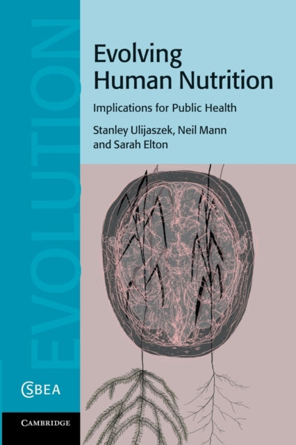 Book cover of: Evolving Human Nutrition. By: Stanley Ulijaszek